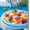 Refeições Frescas - Pratos de Sonho