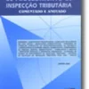 Regime Complementar do Procedimento de Inspecção Tributária (Comentado e Anotado)
