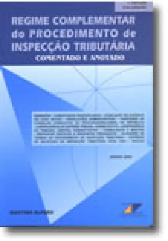 Regime Complementar do Procedimento de Inspecção Tributária (Comentado e Anotado)