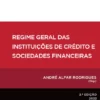 Regime Geral das Instituições de Crédito e Sociedades Financeiras