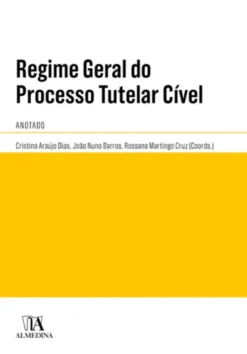 Regime Geral do Processo Tutelar Cível - Anotado