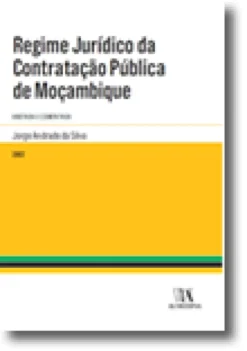 Regime Jurídico da Contratação Pública de Moçambique - Comentado e Anotado