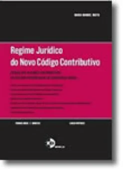 Regime Jurídico do Novo Código Contributivo - Código dos regimes contributivos do sistema previdencial de segurança social