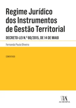 Regime Jurídico dos Instrumentos de Gestão Territorial Comentado
