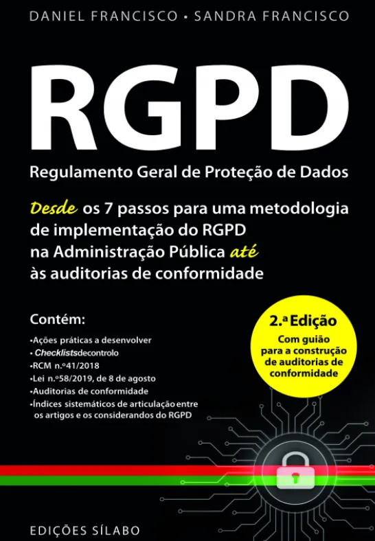 Regulamento Geral de Proteção de Dados - Desde os 7 passos para uma metodologia de implementação do RGPD na Administração Pública até às auditorias de conformidade