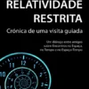 Relatividade Restrita - Crónica de uma visita guiada