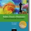 Relato Fiscal e Financeiro no Encerramento de Contas