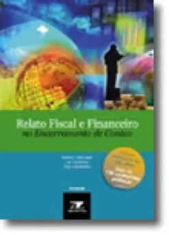 Relato Fiscal e Financeiro no Encerramento de Contas