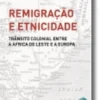Remigração e Etnicidade