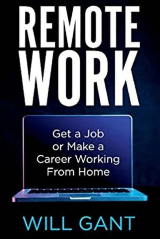 Remote Work: Get a Job or Make a Career Working From Home