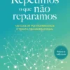 Repetimos o que não Reparamos