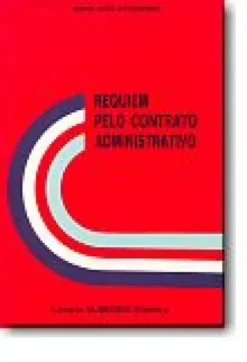 Requiem Pelo Contrato Administrativo