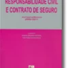 Responsabilidade Civil e Contrato de Seguro