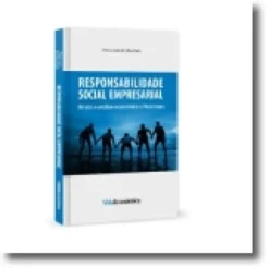 Responsabilidade Social Empresarial - Relato e Análise Económica eFinanceira