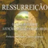 Ressurreição - O Lugar do Futuro e a Função Esperançadora do Objeto