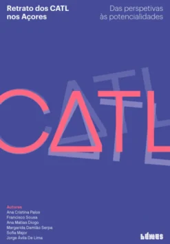 Retrato dos CATL nos Açores - Das Perspetivas às Potencialidades