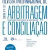 Revista Internacional de Arbitragem e Conciliação - N.º 18 - 2022