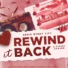 Rewind It Back - A Última Canção