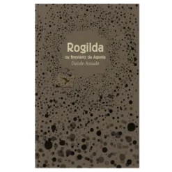 Rogilda ou Breviário da Agonia