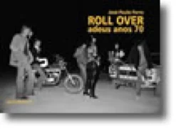 Roll Over - Adeus anos 70