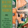 Rua das Janelas Verdes - 1962: diário da descoberta de Lisboa por menina brasileira