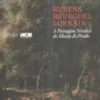 Rubens, Brueghel, Lorrain. A Paisagem Nórdica do Museu do Prado