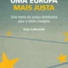 Rumo a Uma Europa mais Justa - Uma Teoria da Tustiça Distributiva para a União Europeia