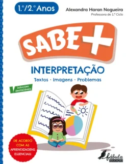 Sabe Mais: Interpretação - 1.º e 2.º Anos