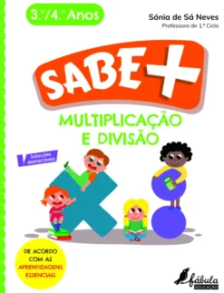 Sabe Mais - Multiplicação e Divisão - 3.º e 4.º Anos
