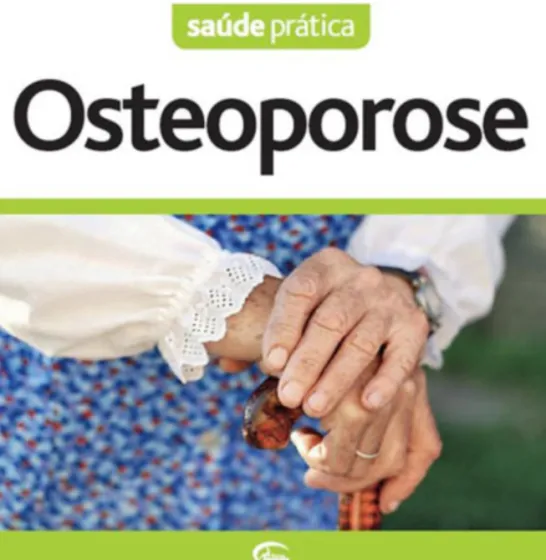 Saúde Prática: Osteoporose