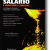 Salário e Questões Conexas no Código do Trabalho e Legislação Complementar