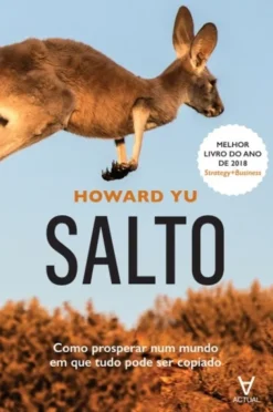 Salto: Como prosperar num mundo em que tudo pode ser copiado