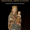 Santa Maria - Teologia, Arte e Culto