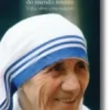 Santa Teresa do Mundo Inteiro: vida, obra e mensagem