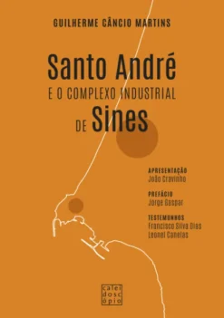 Santo André e o Complexo Industrial de Sines