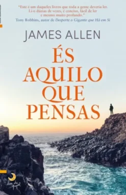 És Aquilo Que Pensas