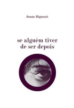 Se Alguém Tiver de Ser Depois