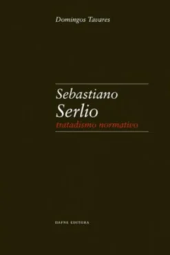 Sebastiano Serlio, Tratadismo Normativo