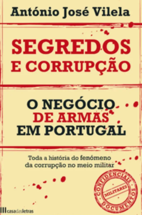 Segredos e Corrupção - O Negócio de Armas em Portugal