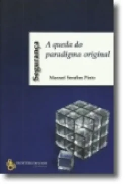 Segurança, a Queda do Paradigma Original