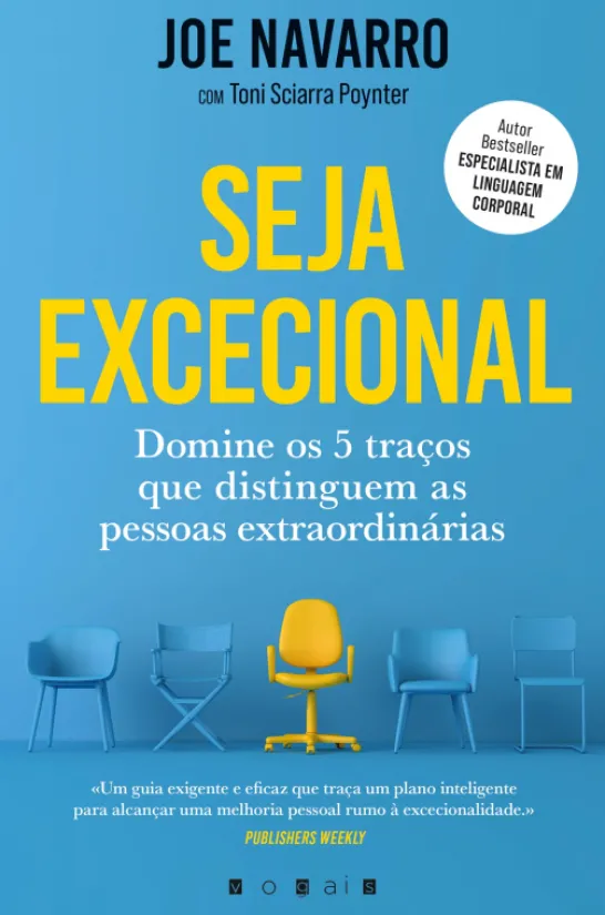 Seja Excecional - Domine os 5 Traços Que Distinguem as Pessoas Extraordinárias