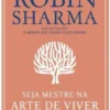 Seja Mestre na Arte de Viver
