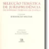 Selecção Temática de Jurisprudência do Supremo Tribunal de Justiça - I Volume, Jurisdição Militar