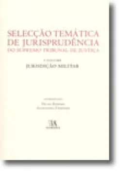 Selecção Temática de Jurisprudência do Supremo Tribunal de Justiça - I Volume, Jurisdição Militar