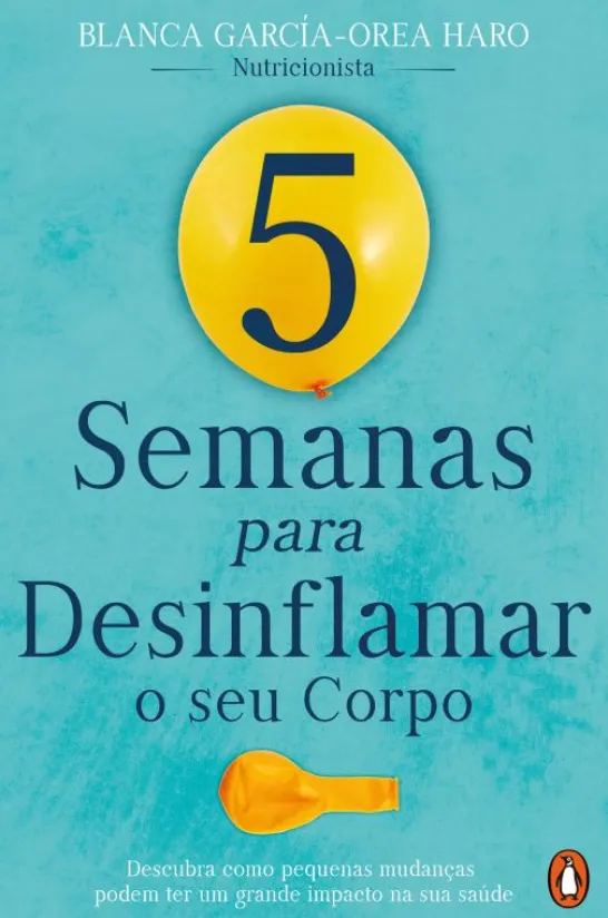 5 Semanas para Desinflamar o seu Corpo