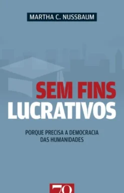 Sem Fins Lucrativos: porque precisa a democracia das humanidades