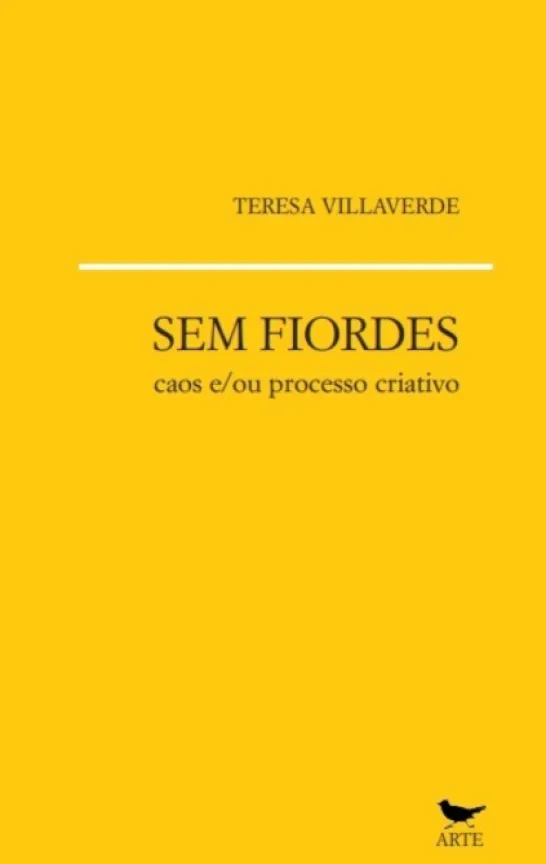 Sem Fiordes - Caos e/ou Processo Criativo
