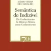 Semântica do Indizível - Do Conhecimento da Música à Música como Conhecimento