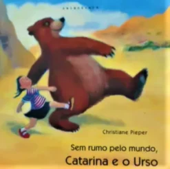 Sem Rumo pelo Mundo, Catarina e o Urso
