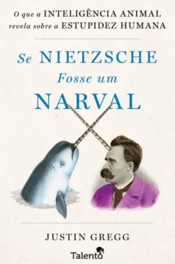 Se Nietzsche Fosse Um Narval